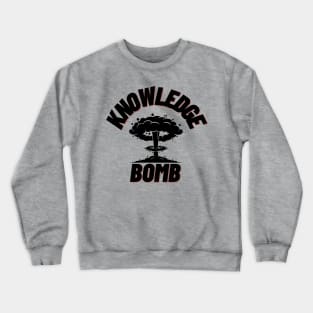 Knowledge Bomb Crewneck Sweatshirt